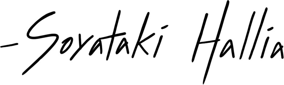 Image Description: The name "Soyataki Hallia", hand-written as a signature.